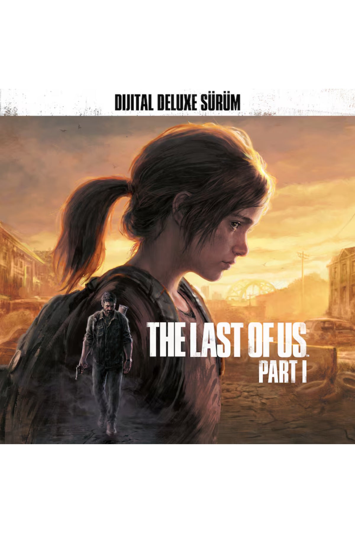 PS4/PS5 The Last of Us™ Part I Dijital Deluxe Sürüm - Garantili Dijital Oyun - CD Değildir